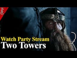 The Lord of the Rings: The Two Towers (Extended) Watch Party Livestream