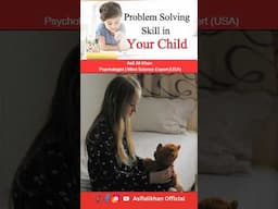 Problems solving skills #parentingexpert #parentingadvice