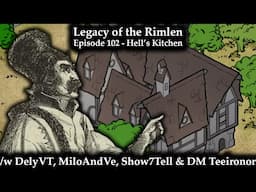 Legacy of the Rimlen - Episode 102 - Hell's Kitchen | Fate Accelerated