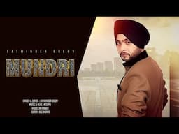 Satwinder Goldy - Mundri -  Official Song - New Punjabi Song 2022