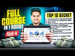 HELIUM 10 Full Course In HINDI 2025 || Helium 10 Tutorial Black box, Product & Keyword Research live