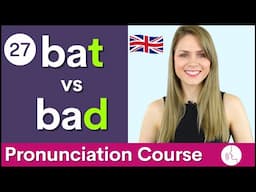 Practice Your English Pronunciation final /t/ vs /d/ Sounds | Course #27