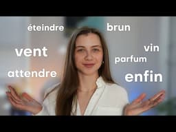 The Hardest Words With French Nasal Sounds. Vin, Brun, Attendre, Atteindre and More