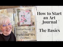 Journaling Basics/ How to Start an Art Journal