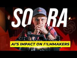 Will Sora Replace Filmmakers and Video Creators?