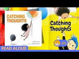 Read Aloud: Catching Thoughts by Bonnie Clark | Stories with Star