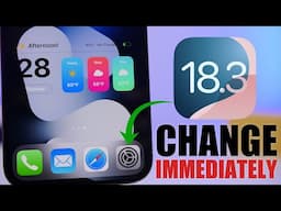 iOS 18.3 - 18 Settings You NEED to Change Immediately !