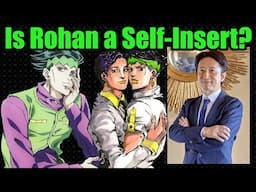 Is Rohan Kishibe a Self-Insert?