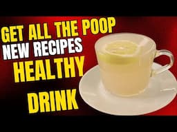 Get all the poop stuck in your stomach out! Drink first thing in the morning!