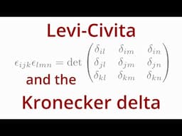 The Remarkable Relationship between the Levi-Civita Symbol and the Kronecker Delta | Deep Dive Maths