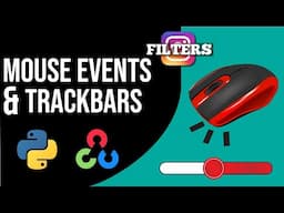 Mouse Events & Trackbars in OpenCV | Creating Instagram Filters - Pt ⅓