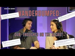 VanderDUMPED: Our Thoughts on the Recast