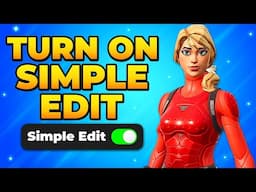 How to Turn On Simple Edit in Fortnite – Edit Easy & Fast