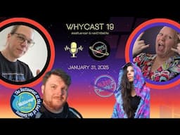 WHYcast Episode 19 - WHY2025 Podcast