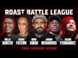 Roast Battle #80 | Omid Singh + Willie Hunter + Jamar Neighbors + Sarah Fatemi + Julian Fernandez