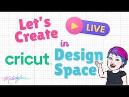 Create Live in Cricut Design Space!!