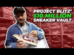 Project Blitz' $10 MILLION DOLLAR Sneaker Vault Has the RAREST Nikes, Jordans, & Yeezys | Sneak Peek