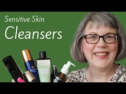 Best Cleansers For Super-Sensitive Dry Mature Skin - 115 Options Reviewed