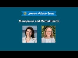 Menopause and Mental Health | Aware Webinar