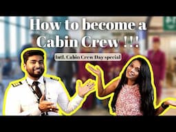 How to become a Cabin Crew !!! Requirements, Lifestyle, Pay structure and More !