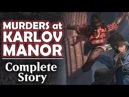 Murders at Karlov Manor COMPLETE Story | Magic the Gathering Lore