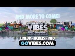 Gathering of the Vibes Adds New Artists to the Lineup and More to Come!