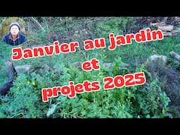 Les Travaux de Janvier au Jardin et les Projets 2025