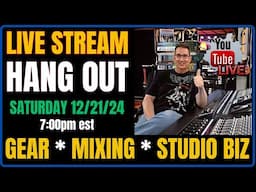 Live Stream Hang Out | December 21st 2024