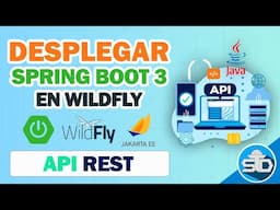 Cómo integrar Spring Boot 3 con WildFly: Crea un CRUD con API REST