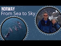 Norway's Wonders from Sea to Sky | Ep. 178