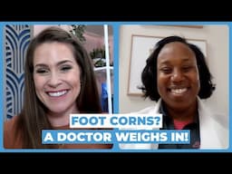 🌟 Dealing with foot corns? | Expert foot care tips! 🌟