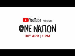 YouTube Presents One Nation | Official Teaser | 30th April, 2020 | #OneNationAtHome