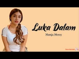 Manja Mooy - Luka Dalam | Lirik lagu