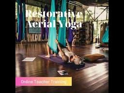 Restorative Aerial Yoga Online Training