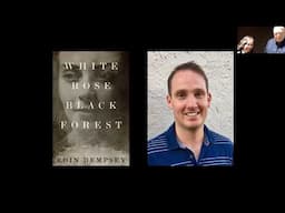 Books Sandwiched In: "White Rose, Black Forest" by Eoin Dempsey, presented by Chuck Tomlins