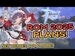 WHAT’S IN STORE FOR ROM IN 2025!! ~ Ragnarok M: Eternal Love