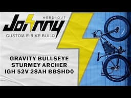 Custom E-bike Build: Gravity Bullseye w/ Sturmey Archer IGH 52v 28ah BBSHD