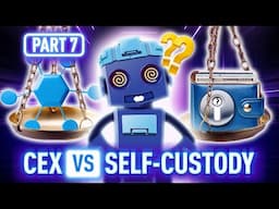 CEX vs Self-Custodial Wallets: Which is Best for Your Crypto? 🔐💰 Part 7