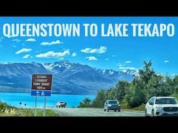 Scenic Drive From Queenstown To Lake Tekapo Nov 2024 4K | South Island New Zealand Driving Tour 4K