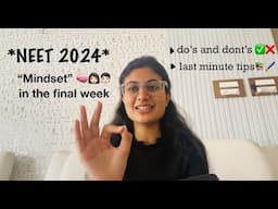 NEET 2024-  'the mindset' in final week |