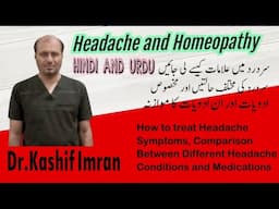 Headache and Homeopathy ! How to Treat Headache Symptoms ! Dr.Kashif Imran