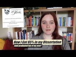 How I Got 85% in my Dissertation - Tips for Getting a First - Law Student - The University of York