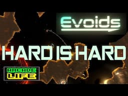 Evoids | Demo  | Hard Level Strategy - mostly failures | Jan 2025