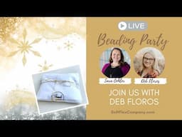 Live Beading Party with Deb Floros: All That Glitters Beading Challenge Design Kit