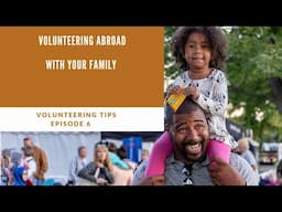 Volunteering Abroad with Your Family