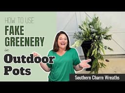 How to Fill Outdoor Planters with Artificial Greenery for Winter