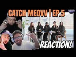 Getting to know MEOVV - CATCH MEOVV | EP.5 (reaction)