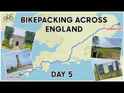 BIKEPACKING IN DORSET - CYCLING ACROSS ENGLAND - DAY 5