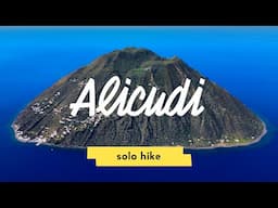 Hiking Alone on Alicudi 🇮🇹 the Most Remote Aeolian Island