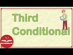 Third Conditional Explained | Conditional Series Ep. 4 | EasyTeaching